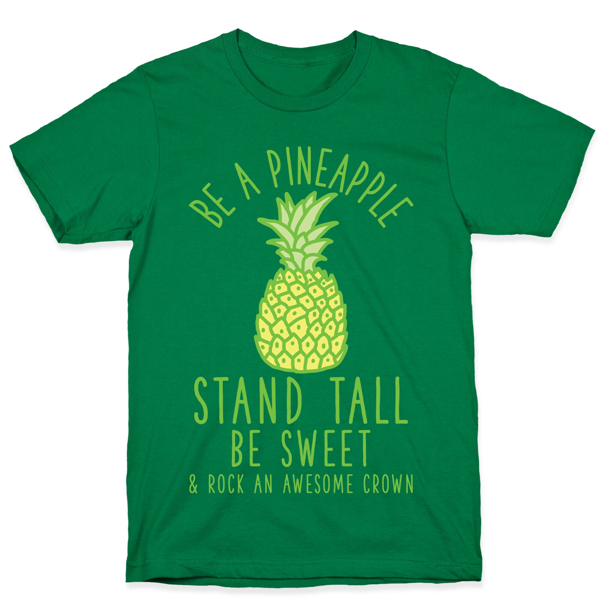 Be a Pineapple T-Shirt